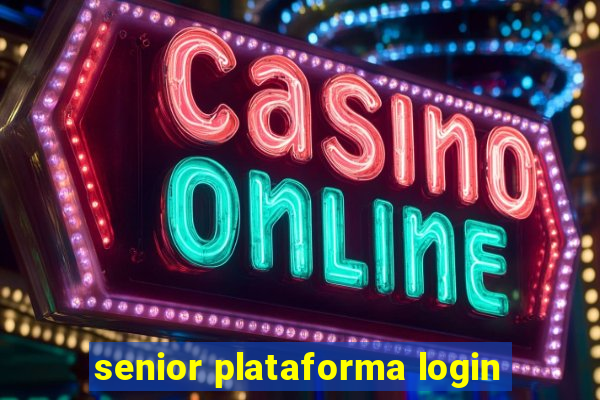 senior plataforma login